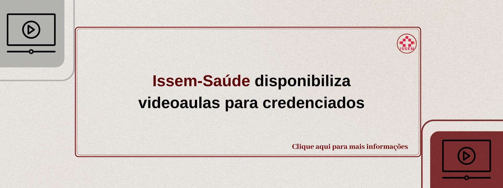 Issem Saúde disponibiliza videoaula para credenciados