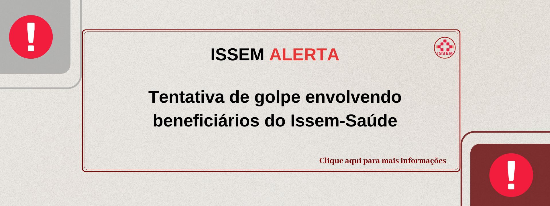 Tentativa de golpe envolvendo beneficiários do Issem-Saúde