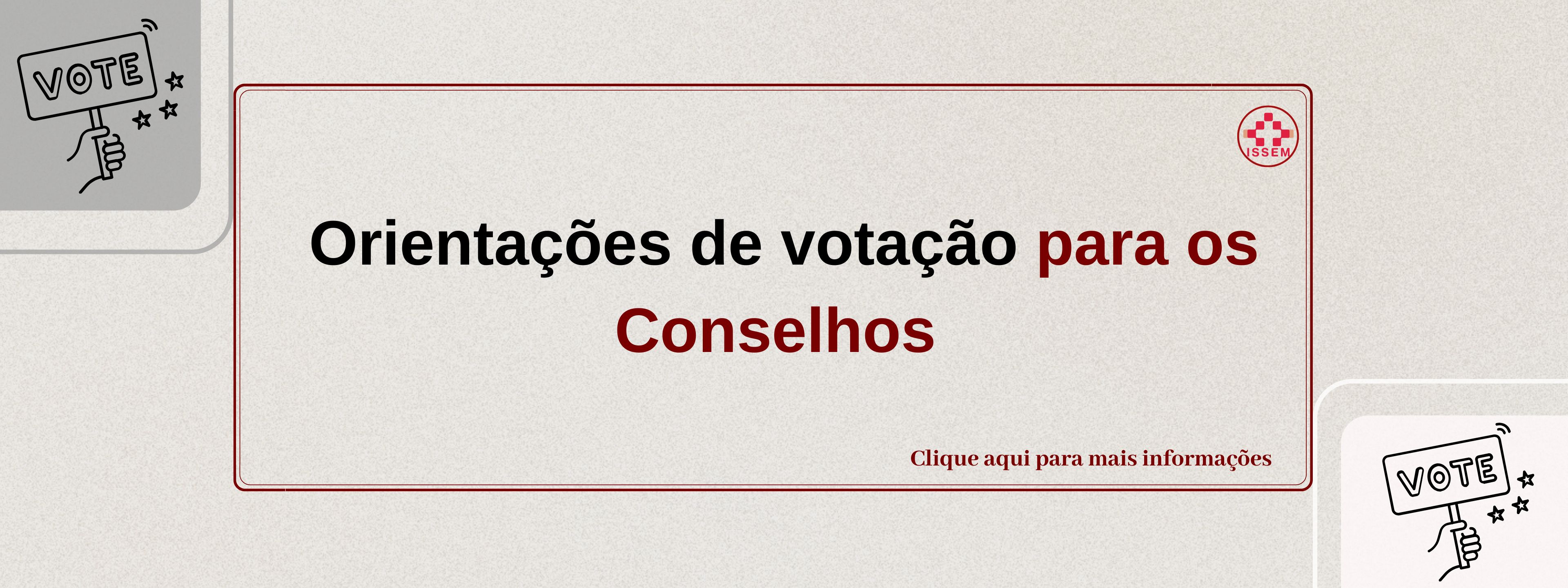 Orientações de Votação para os Conselhos