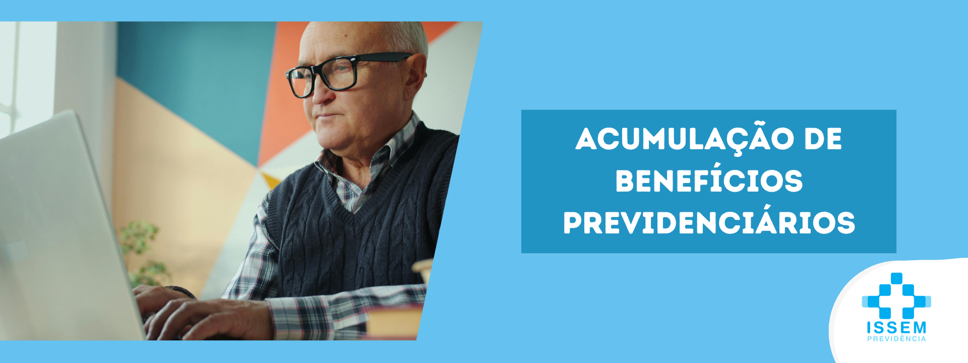 Acumulação de benefícios previdenciários - Junho 2026