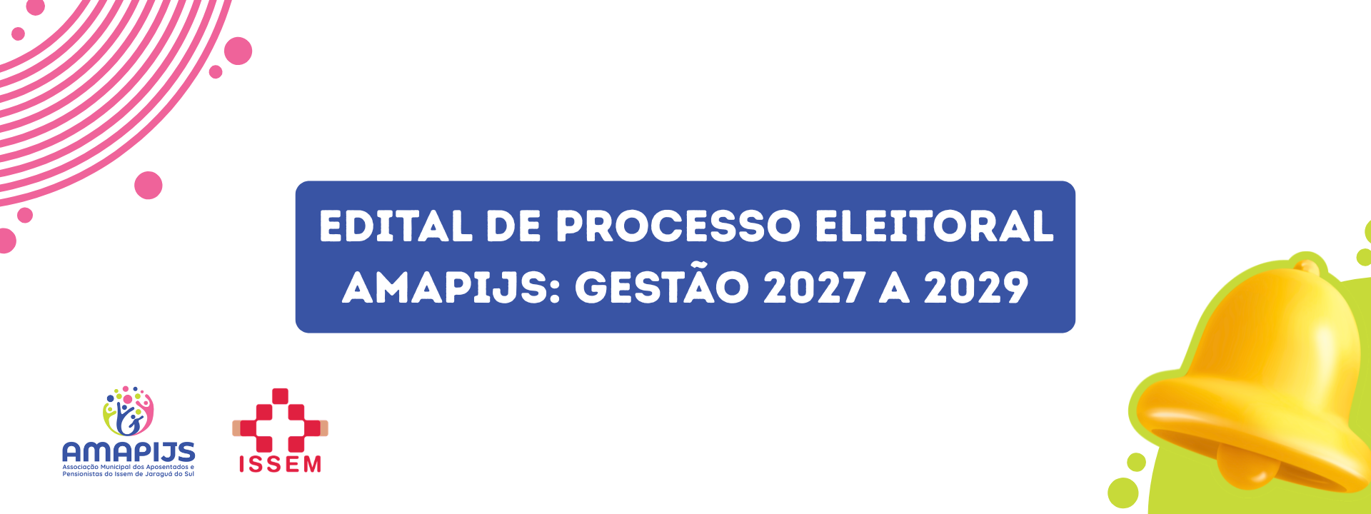 EDITAL DO PROCESSO ELEITORAL AMAPIJS GESTÃO 2027 A 2029